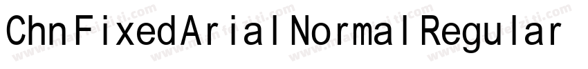 Chn Fixed Arial Normal Regular字体转换